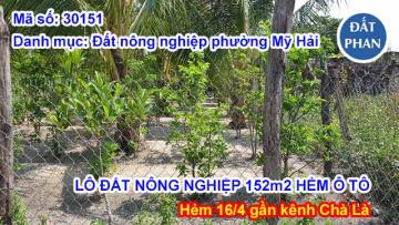 LÔ ĐẤT NÔNG NGHIỆP 152m2 HẺM Ô TÔ, GẦN KÊNH CHÀ LÀ