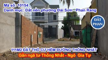 111M2 ĐẤT THỔ CƯ HẺM ĐƯỜNG THỐNG NHẤT