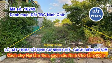 LÔ ĐẤT 110M2 TÁI ĐỊNH CƯ NINH CHỮ - CÁCH BIỂN CHỈ 50M