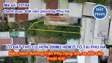 LÔ ĐẤT THỔ CƯ HƠN 200M2 HẺM Ô TÔ TẠI PHỦ HÀ
