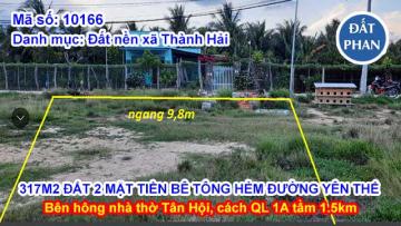 317m2 ĐẤT 2 MẶT TIỀN ĐƯỜNG BÊ TÔNG HẺM YÊN THẾ