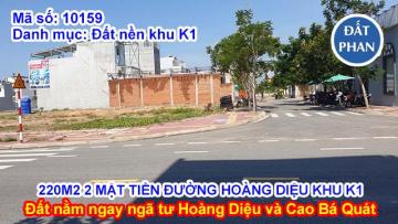 BÁN LÔ ĐẤT 220M2 2 MẶT TIỀN ĐƯỜNG HOÀNG DIỆU KHU K1 - THÀNH PHỐ PHAN RANG