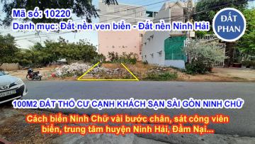 100M2 ĐẤT THỔ CƯ CẠNH KHÁCH SẠN SÀI GÒN NINH CHỮ