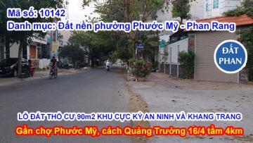 LÔ ĐẤT THỔ CƯ 90m2 KHU CỰC KỲ AN NINH VÀ KHANG TRANG GẦN CHỢ PHƯỚC MỸ