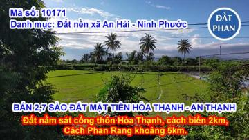 BÁN 2,7 SÀO ĐẤT MẶT TIỀN HÒA THẠNH - AN THẠNH GIÁ ĐẦU TƯ 1,4TR/M2